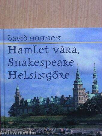 Hamlet vára, Shakespeare Helsingőre
