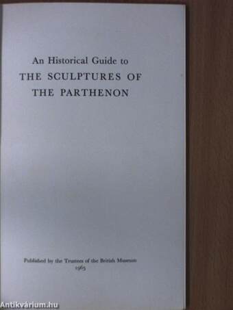 An Historical Guide to the Sculptures of the Parthenon