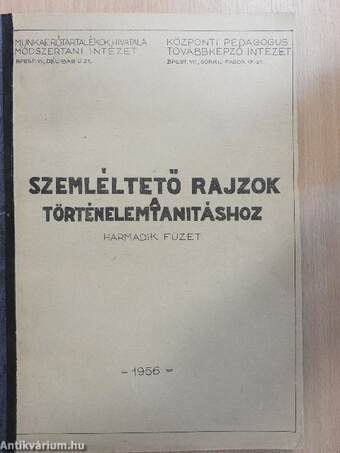 Szemléltető rajzok a történelemtanításhoz 3.