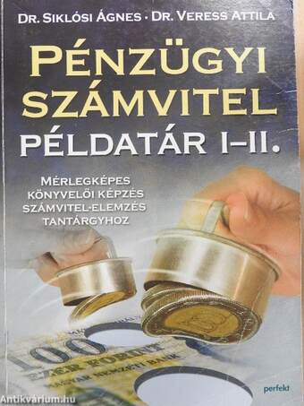 Pénzügyi számvitel példatár I-II.