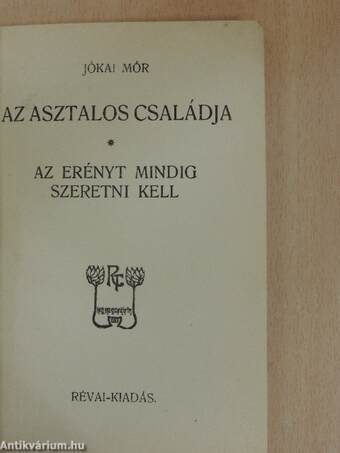 Az asztalos családja/Az erényt mindig szeretni kell