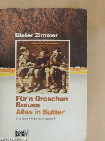 Für'n Groschen Brause/Alles in Butter