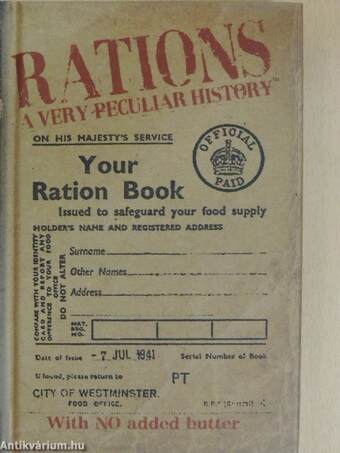 Rations A Very Peculiar History