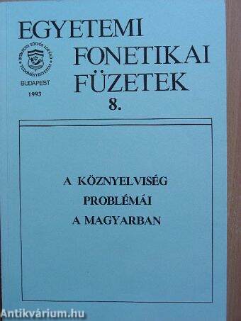 A köznyelviség problémái a magyarban