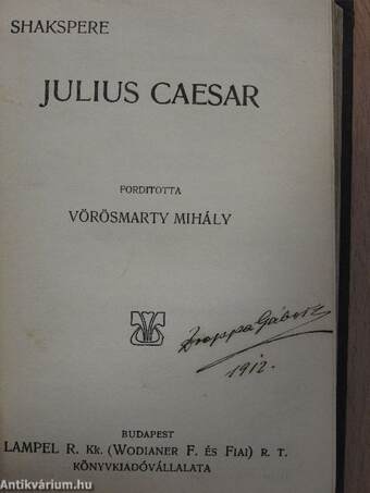 Shakspere/Julius Caesar/A velencei kalmár/A Szent-iván-éji álom/János király