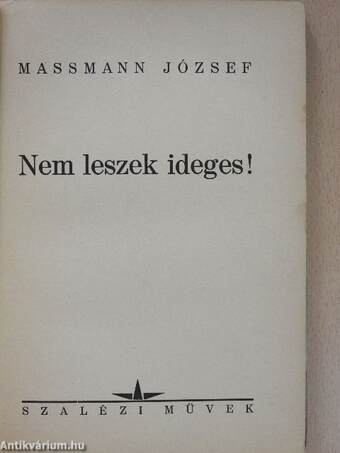 Nem leszek ideges!