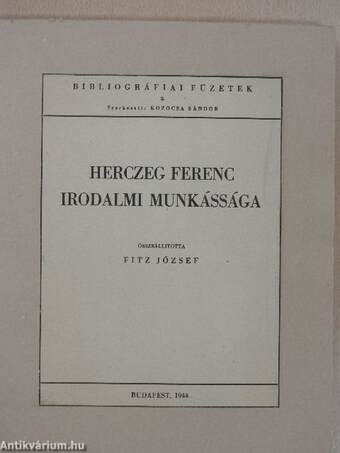 Herczeg Ferenc irodalmi munkássága