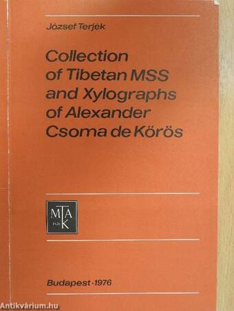 Collection of Tibetan MSS and Xylographs of Alexander Csoma de Kőrös