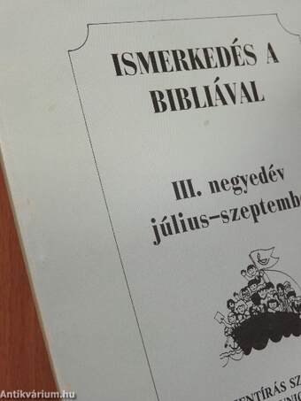 Ismerkedés a Bibliával III. negyedév július-szeptember