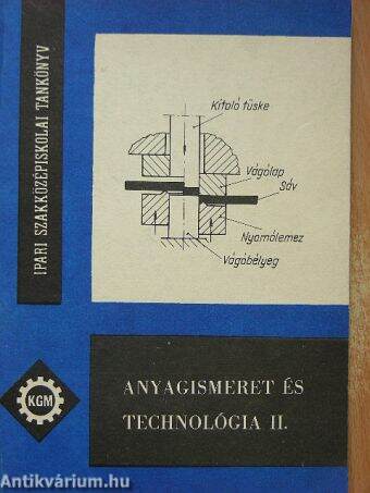 Anyagismeret és technológia II.