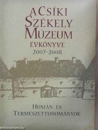 A Csíki Székely Múzeum évkönyve 2007-2008