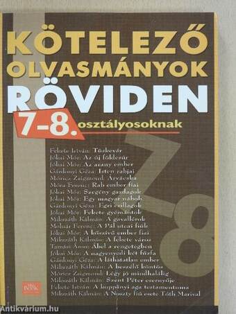 Kötelező olvasmányok röviden 7-8. osztályosoknak