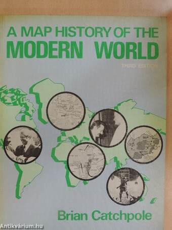 A Map History of the Modern World