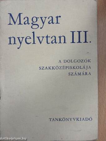Magyar nyelvtan III.