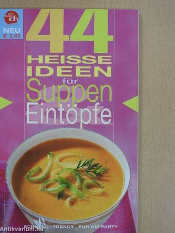 44 Heisse Ideen für Suppen Eintöpfe