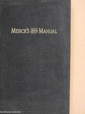 Merck's 1899 Manual of the Materia Medica