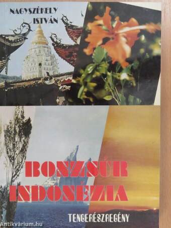 Bonzsúr Indonézia (dedikált példány)