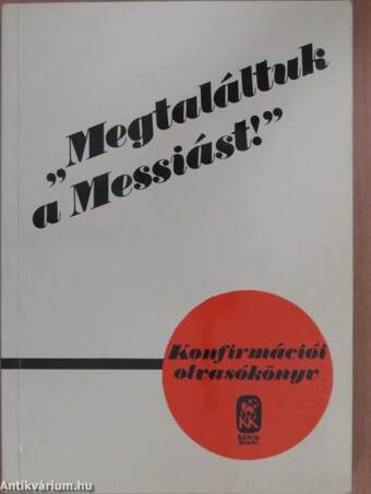 "Megtaláltuk a Messiást!"