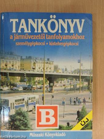 Tankönyv a járművezetői tanfolyamokhoz