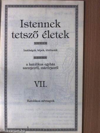 Istennek tetsző életek VII.