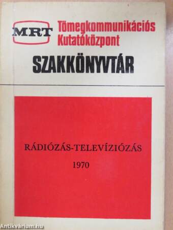 Rádiózás-televíziózás 1970