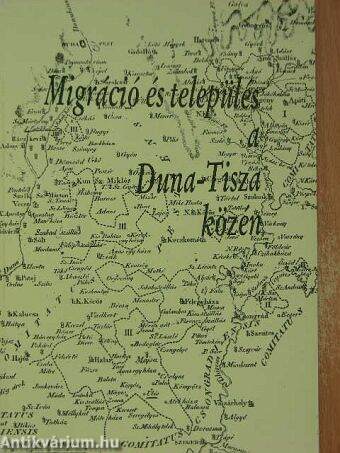 Migráció és település a Duna-Tisza közén