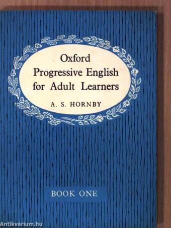 Oxford Progressive English for Adult Learners I.