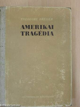 Amerikai tragédia I-II.