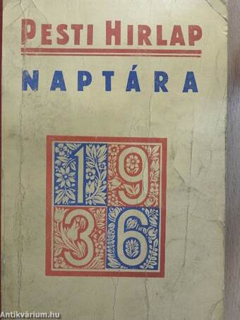 A Pesti Hirlap Nagy Naptára 1936