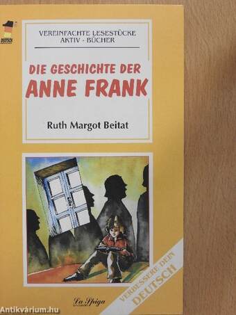 Die Geschichte der Anne Frank