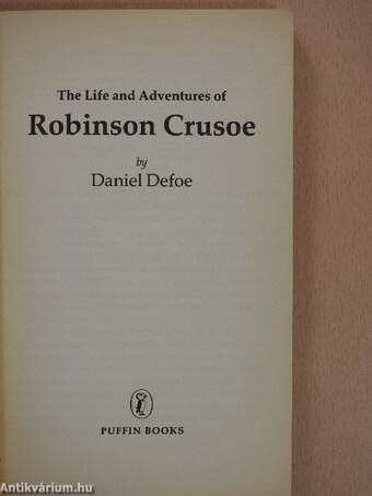 The Life and Adventures of Robinson Crusoe