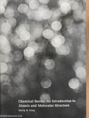 Chemical Bonds: An Introduction to Atomic and Molecular Structure