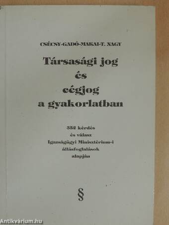 Társasági jog és cégjog a gyakorlatban