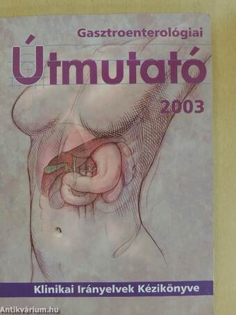 Gasztroenterológiai Útmutató 2003