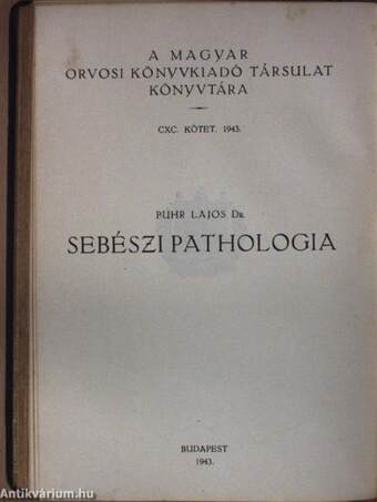 Műtéti előkészítés és utókezelés/Törések és ficamok/Sebészi pathologia