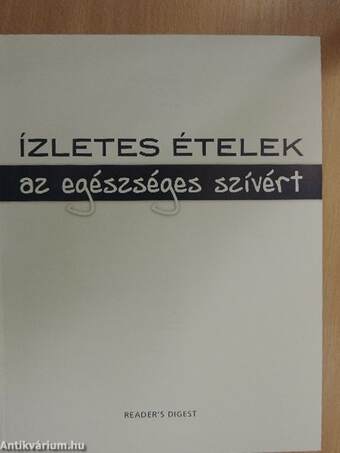 Ízletes ételek az egészséges szívért