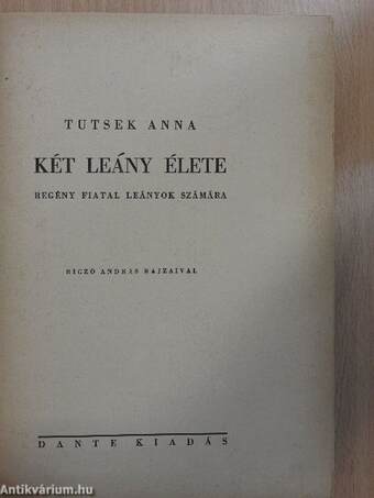 Két leány élete I-II.