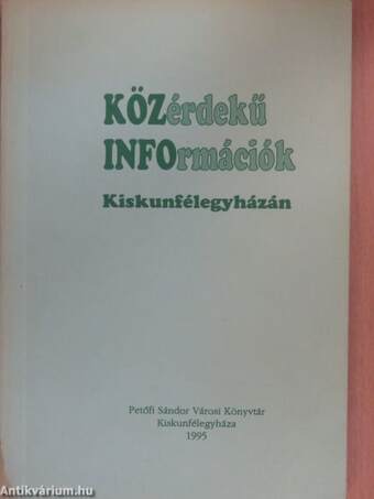 Közérdekű információk Kiskunfélegyházán