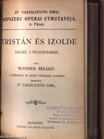 A Rajna kincse/A Walkür/Siegfried/Az istenek alkonya/Lohengrin/Tannhäuser és a wartburgi dalnokverseny/Tristán és Izolde/A bolygó hollandi/Rienzi, az utolsó tribun/A nürnbergi mesterdalnokok