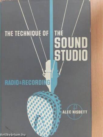 The Technique of the Sound Studio