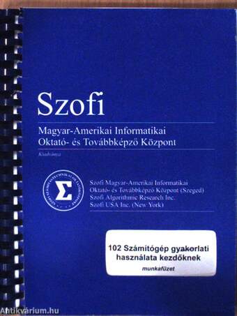 Számítógép gyakorlati használata kezdőknek - Munkafüzet