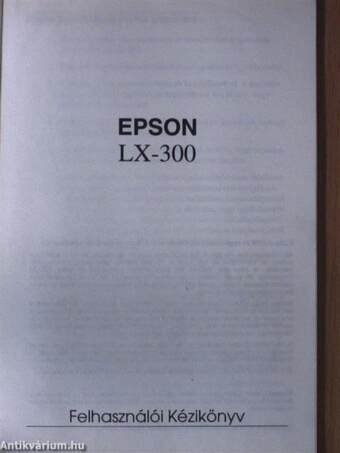 Epson LX-300 9 tűs mátrix nyomtató felhasználói kézikönyv