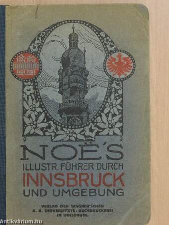Noe's illustrierter führer durch Innsbruck und Umgebung