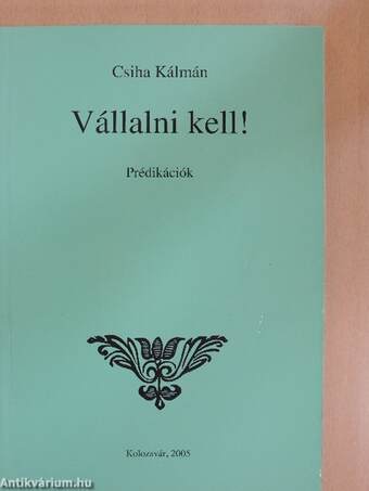 Vállalni kell!