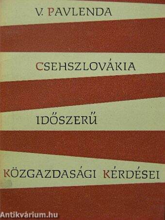 Csehszlovákia időszerű közgazdasági kérdései