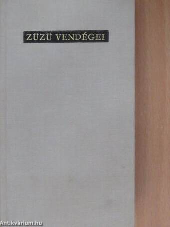 Züzü vendégei