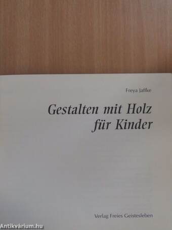 Gestalten mit Holz für Kinder