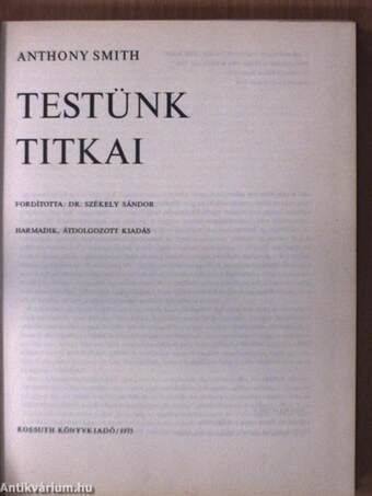 Testünk titkai