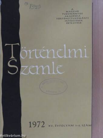 Történelmi Szemle 1972/1-4.