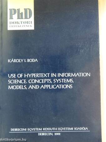 Use of Hypertext in Information Science. Concepts, Systems, Models and applications